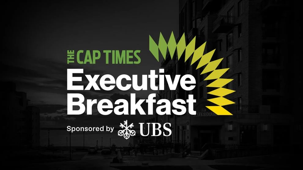 The Cap Times Executive Breakfast, UBS sponsorship.